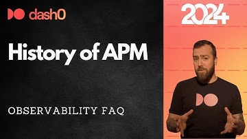 Dash0 - What is Observability?: History of Application Performance Management (APM)