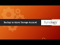 Chapter 13- How to take backup from Synology to Microsoft Azure Storage Account  using Hyperbackup
