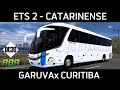 ETS 2 - GARUVA x CURITIBA - MARCOPOLO VIAGGIO G7 1050 - MAPA RBR -
