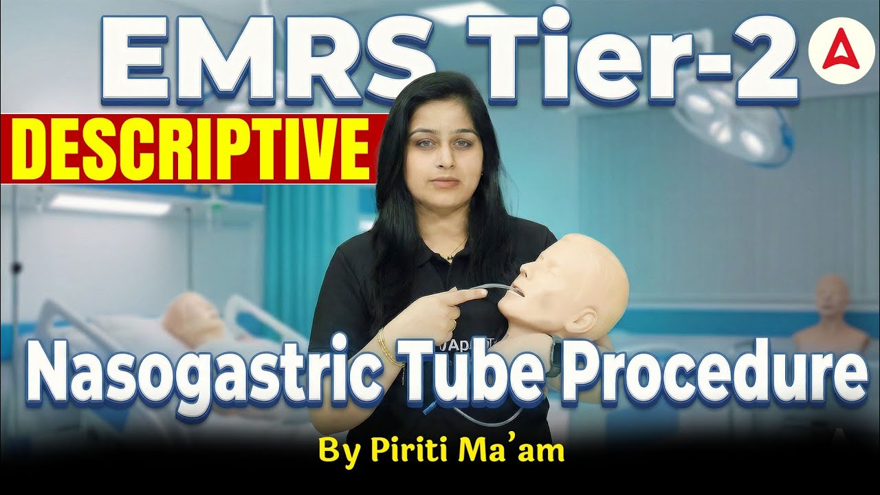 EMRS Female Staff Nurse Tier-2 Descriptive Question | Nasogastric Tube Procedure Theory Class #EMRS