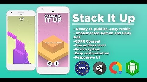 Stack It Up - Unity Template (Admob Ads +Unity Ads+ GDPR Consent)