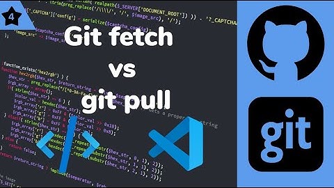 What is git fetch and difference between git pull and git fetch.