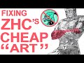 Fixing ZHC 's CHEAP ART for 1000 HOURS!!!