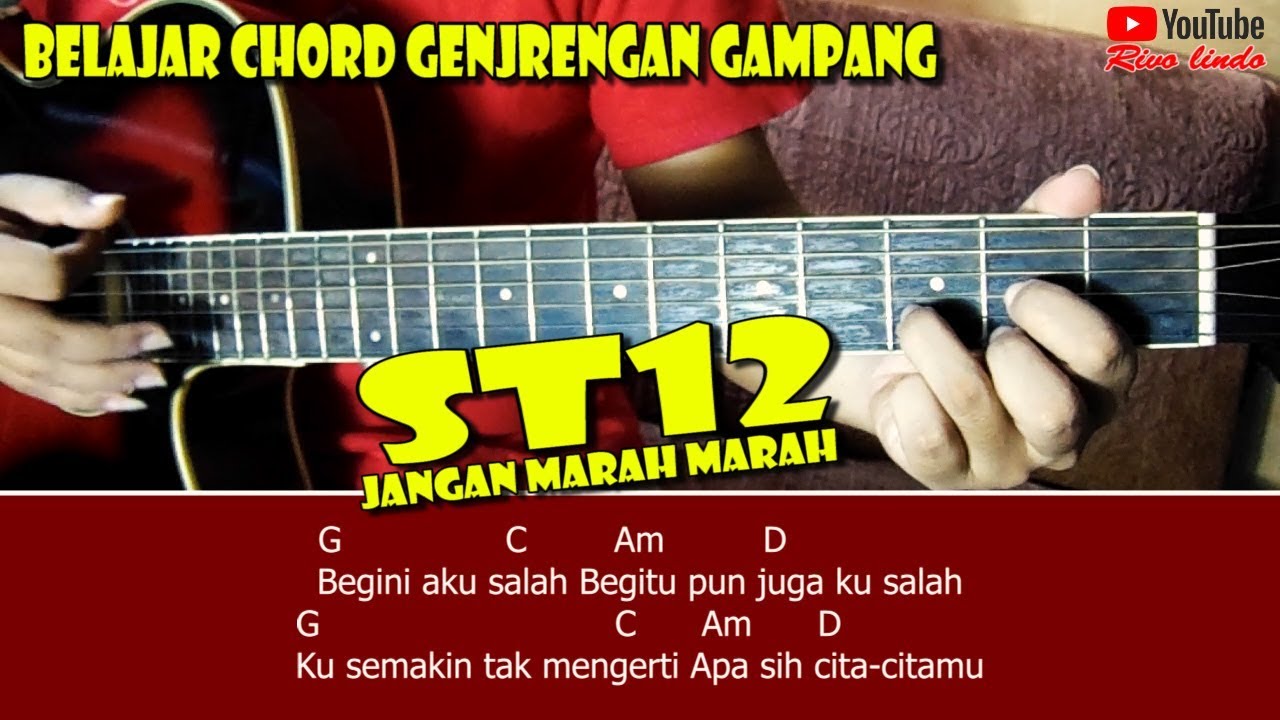 St12 Jangan Marah Marah Tutorial Chord Dan Genjrengan Buat Pemula Youtube