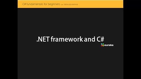 C# Tutorial for Beginners: 1 The .NET Framework