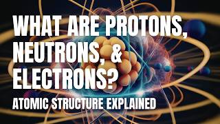 Atomic Structure: Protons, Neutrons, and Electrons Explained | Middle School Science