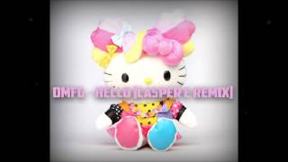 OMFG - Hello (Remix)