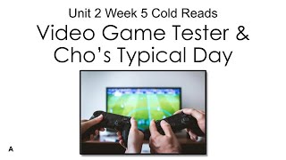 Listening Comprehension Using Unit 2 Week 5 - Cold Read - Video Game Tester - MyView Literacy 4th