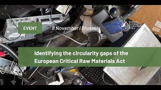 Identifying the circularity gaps of the European Critical Raw Materials Act