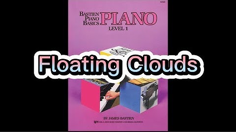 #28: Floating Clouds (Page 32), Bastien Piano Basics Level 1