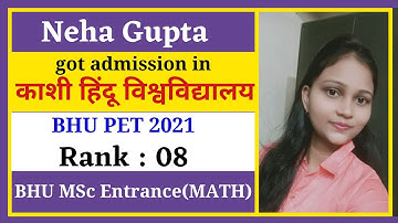 Neha Gupta Qualified BHU MSc Entrance Mathematics 2021 AIR 8 #Talk_with_bhu_alumni