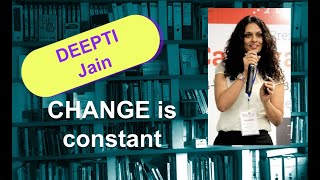 Deepti Jain: CHANGE IS THE ONLY CONSTANT. | Who is agile EP 001