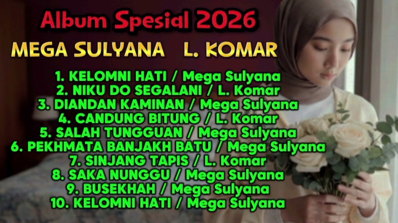 Album Spesial Mega Sulyana & L. Komar. Terbaru 2026