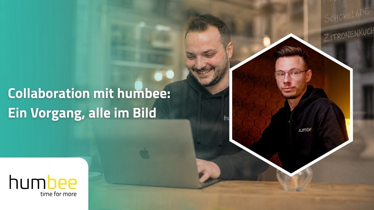 Collaboration mit humbee: Ein Vorgang, alle im Bild