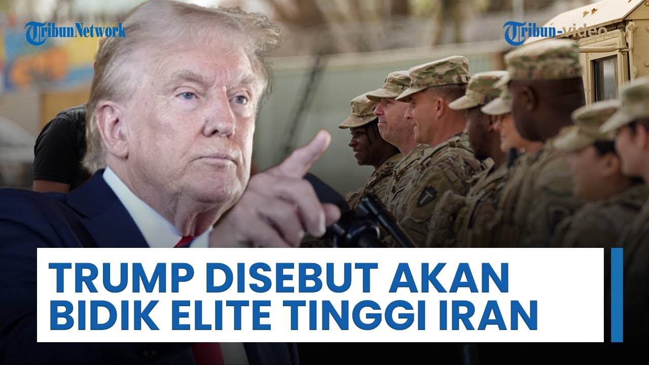 Trump Disebut Sedang Pertimbangkan Serangkaian Opsi Serangan Bidik Petinggi Keamanan & Lembaga Iran