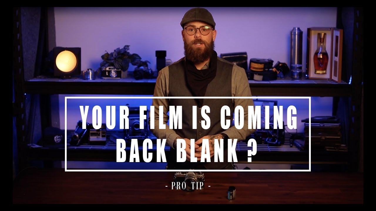 Why your film is coming back blank - clear film