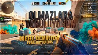 CS2 | Olmazlara Vuruluyorum (Mert Demir &amp; Duygu Edis) | TosbaWare