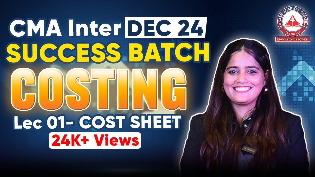 Costsheet Lec 01- CMA Inter GROUP 1 | COSTING SUCCESS BATCH | AAC - YouTube