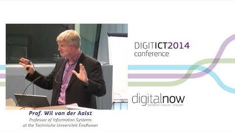 Prof. Wil van der Aalst at ICT 2014: Digital Now!