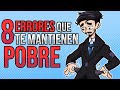 8 errores que te hacen pobre