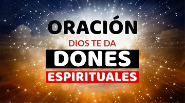 ¿Cómo rezo por los dones espirituales?