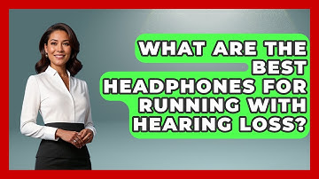 What Are The Best Headphones For Running With Hearing Loss? - Running Beyond Limits