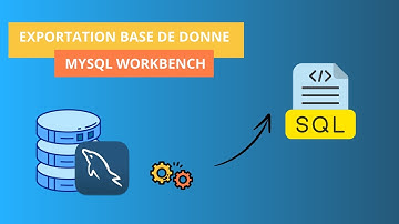 Sauvegarder votre Base de Données MySQL avec MySQL Workbench