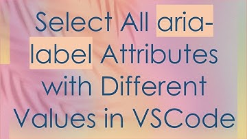 Select All aria-label Attributes with Different Values in VSCode