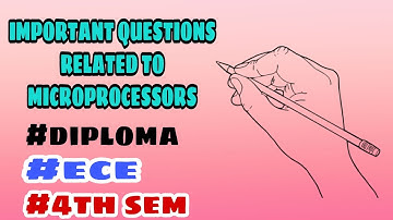 IMPORTANT QUESTIONS RELATED TO MICROPROCESSORS SUBJECT FOR ECE SECOND YEAR DIPLOMA STUDENTS