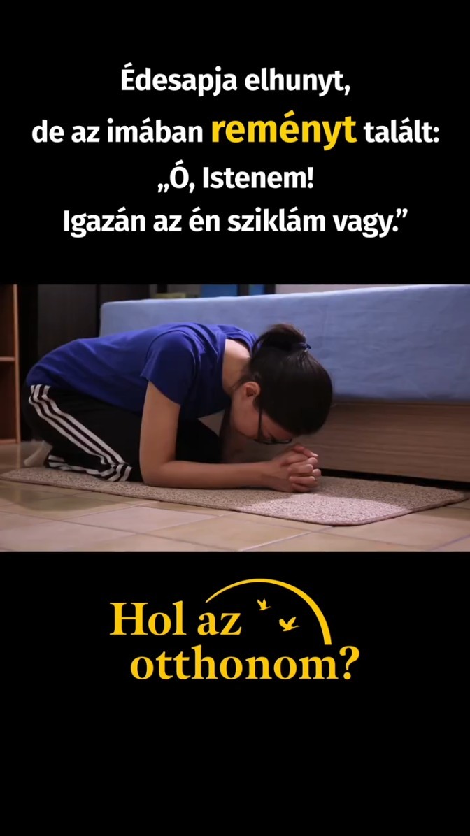 Édesapja elhunyt, de az imában reményt talált: „Ó, Istenem! Igazán az én sziklám vagy.”