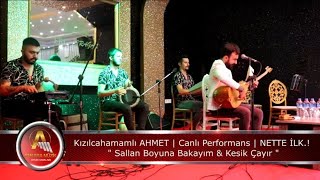 Kızılcahamamlı Ahmet Sallan Boyuna Bakıyım Kesik Çayır Kırıkkale Düğün Muhabbet