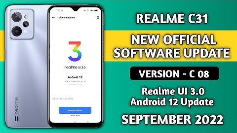 Realme C31 New Software update C.03 September 2022, Realme UI 3.0 Android 12, Game space,Theme store