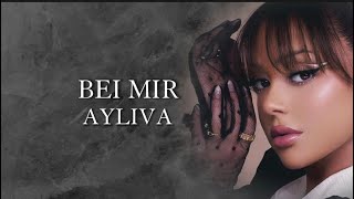 AYLIVA - Bei mir [Lyrics]