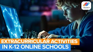 Extracurricular Activities in K-12 Online Schools