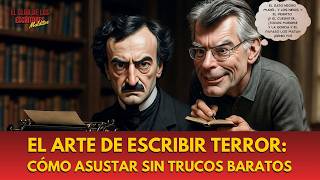 🔴EL ARTE DE ESCRIBIR TERROR: CÓMO ASUSTAR SIN TRUCOS BARATOS🔴