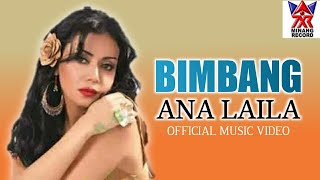 Ana Laila - Bimbang (Official Video) | Pop Dangdut Exclusive