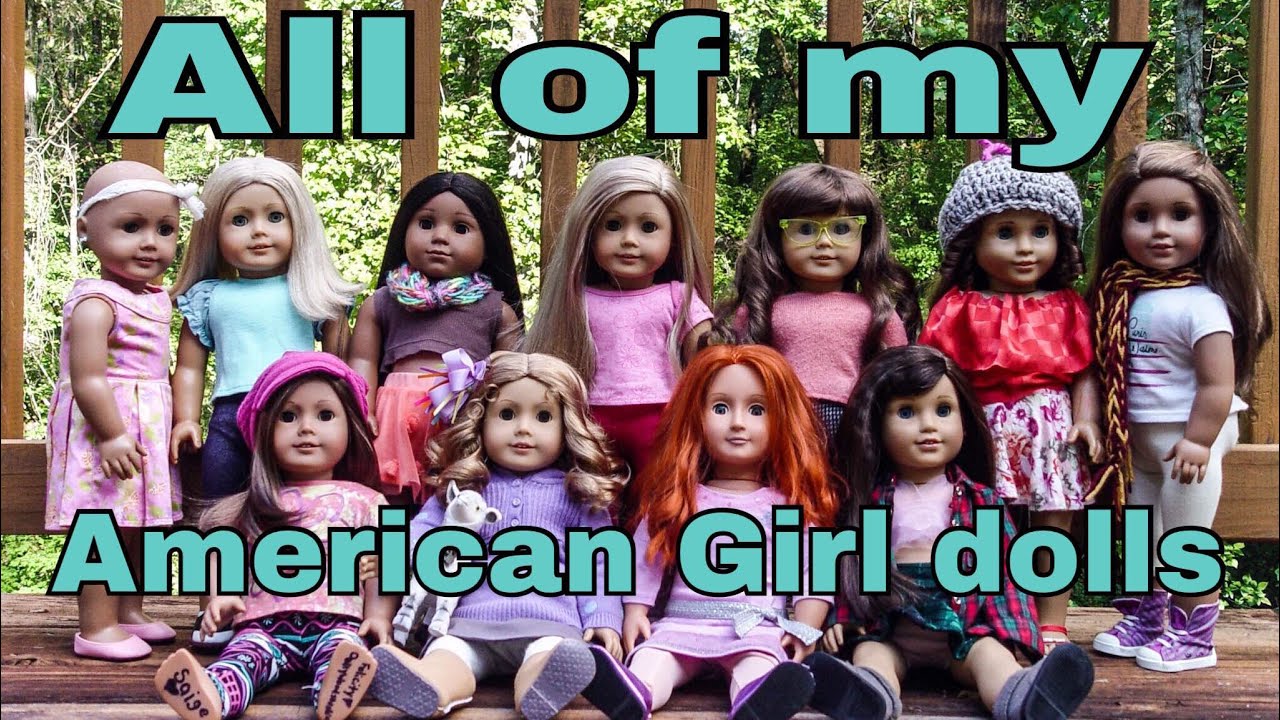 All my American Girl dolls ParisWondersAG 2017 YouTube