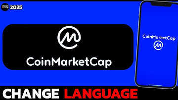 How to Change Language in CoinMarketCap App (2025 Update)?
