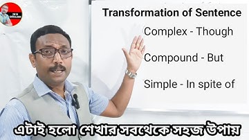 Transformation of Sentence - Simple -Complex -Compound, In spite of, Though, But...