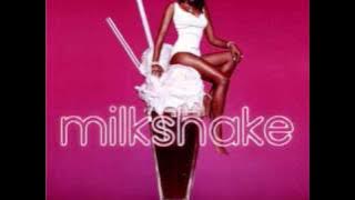 Kelis - Milkshake