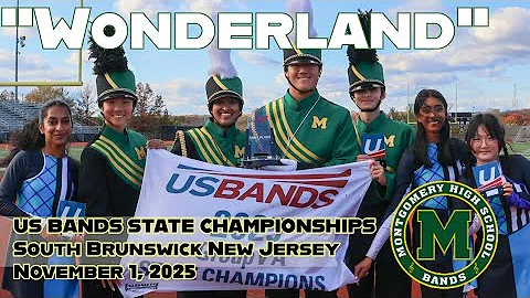 "Wonderland" - Montgomery High School Marching Band - 2025 NJ State Championships - November 1, 2025