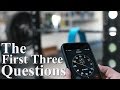 The First Three Questions (Audio Only)