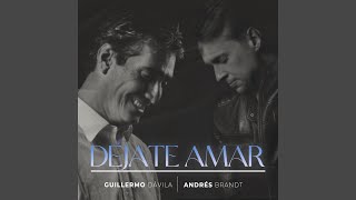 Déjate Amar (feat. Guillermo Davila) (Edición Especial)