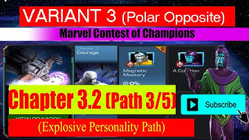 Variant 3 Ch 3.2 Path 3/5 (Explosive Personality Path) - Marvel Contest of Champions