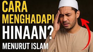 Cara Menghadapi Hinaan dengan Bijak | Motivasi Islami