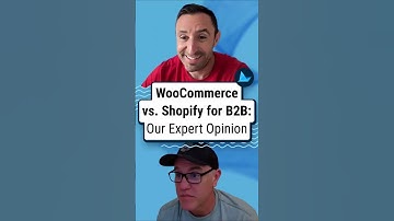 WooCommerce vs. Shopify for B2B: Our Expert Opinion