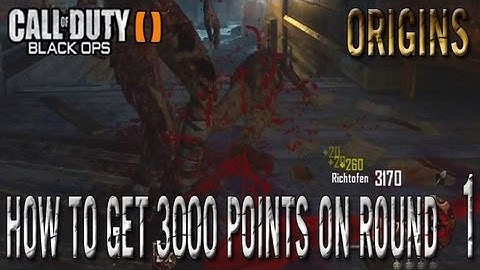 Black Ops 2 Zombies Origins How To Get 3000 Points On Round 1 !