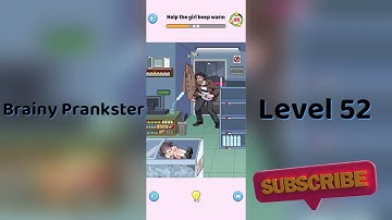 Brainy Prankster Level 52 Walkthrough | Step-by-Step Guide 🧠 #BrainyPrankster #GoAnswer