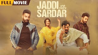 Jaddi Sardar | Full Movie | Sippy Gill, Dilpreet Dhillon | Latest Punjabi Movie 2019 | Yellow Music