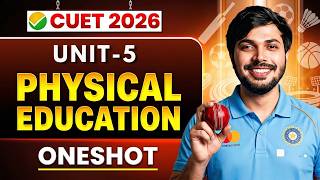 CUET 2026 Physical Education Unit-5 ONESHOT Nutrition & Athlete’s Care with MCQ's🔥 Domain